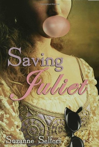 Suzanne Selfors/Saving Juliet