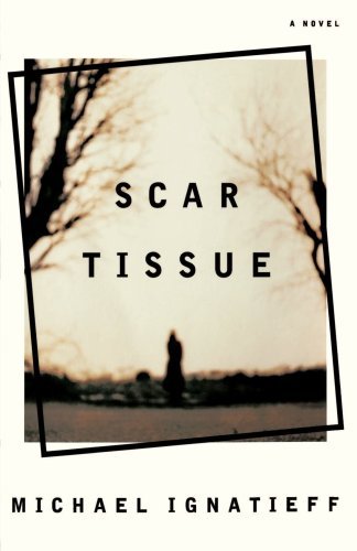 Michael Ignatieff/Scar Tissue