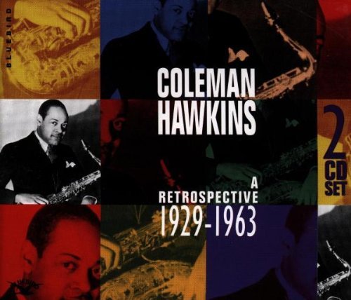 Coleman Hawkins/Retrospective 1929-1963@2 Cd Set