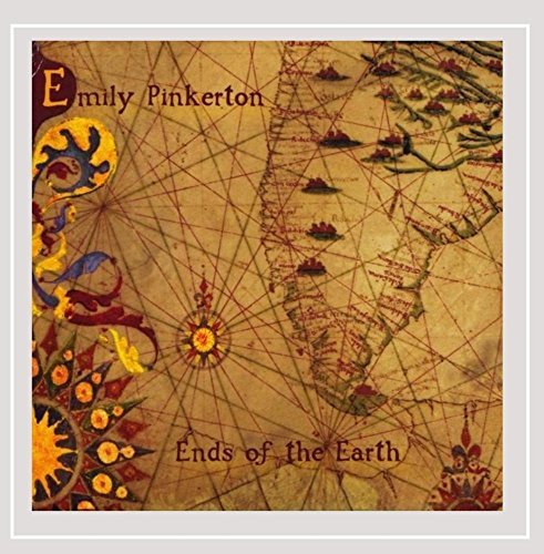 Emily Pinkerton/Ends Of The Earth