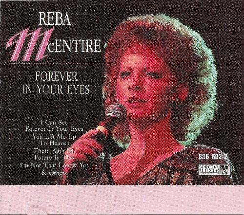 Mcentire Reba Forever In Your Eyes 