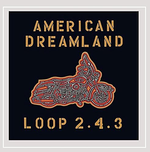 Loop 2.4.3/American Dreamland