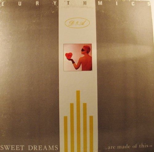 EURYTHMICS/SWEET DREAMS (ARE MADE OF THIS)