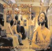 Dr. Israel/Brooklyn Jungle Sou/Black Rose Liberation
