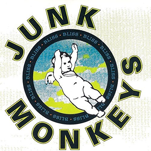 Junk Monkeys/Bliss