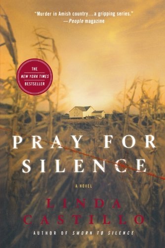 Linda Castillo/Pray for Silence@ A Kate Burkholder Novel