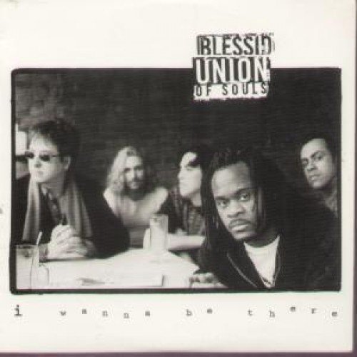Blessid Union Of Souls/I Wanna Be There