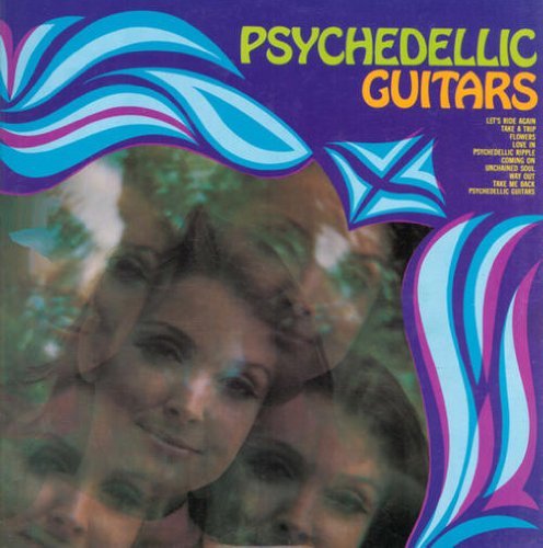 Psychedelic Guitars Mind Expanders What's Happenin 