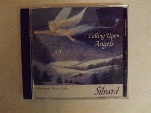 Silvard/Calling Upon Angels: Christmas Piano Solos