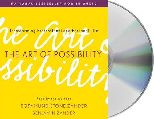 Rosamund Stone Zander The Art Of Possibility Transforming Professional And Personal Life 