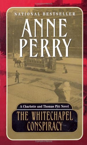 Anne Perry/Whitechapel Conspiracy,The