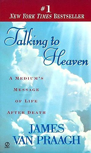 James Van Praagh/Talking To Heaven@A Medium's Message Of Life After Death@Talking To Heaven: A Medium's Message Of Life Afte