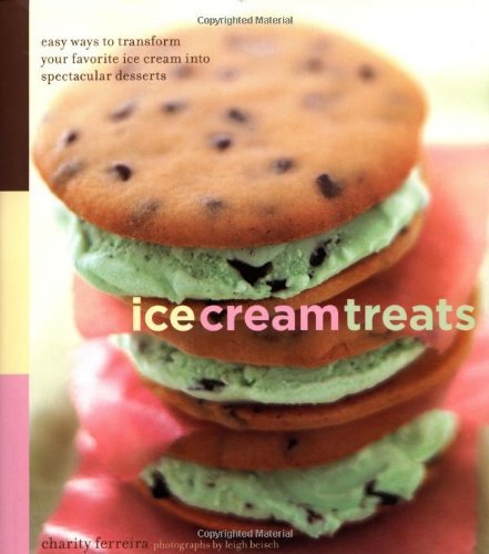 Charity Ferreira Leigh Beisch (Photographer)/Ice Cream Treats: Easy Ways To Transform Your Favo