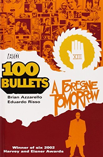 100 Bullets Vol.4: A Foregone Tomorrow/Brian Azzarello & Eduardo Risso