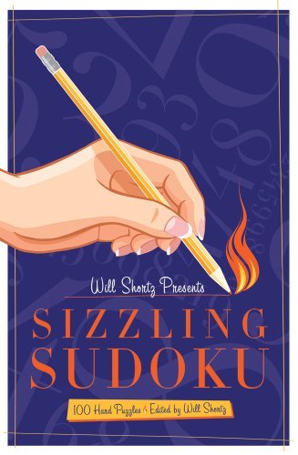 Will Shortz/Will Shortz Presents Sizzling Sudoku@ 100 Very Hard Puzzles