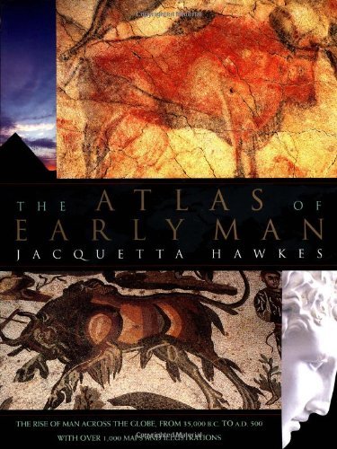 Jacquetta Hawkes/Atlas Of Early Man