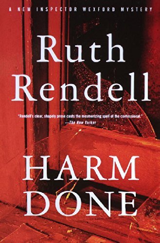 Ruth Rendell/Harm Done@ An Inspector Wexford Mystery