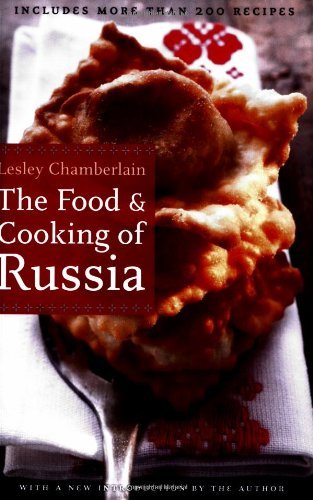 Lesley Chamberlain/The Food and Cooking of Russia