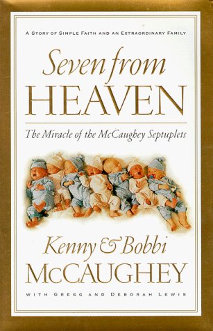 kenny Mccaughey/Seven From Heaven: The Miracle Of The Mccaughey Se