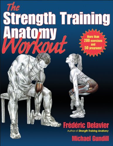 Frederic Delavier/The Strength Training Anatomy Workout@ Starting Strength with Bodyweight Training and Mi