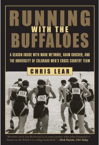 Chris Lear/Running With The Buffaloes@A Season Inside With Mark Wetmore,Adam Goucher,@Revised