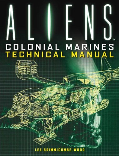Lee Brimmicombe-Wood/Aliens@ Colonial Marines Technical Manual