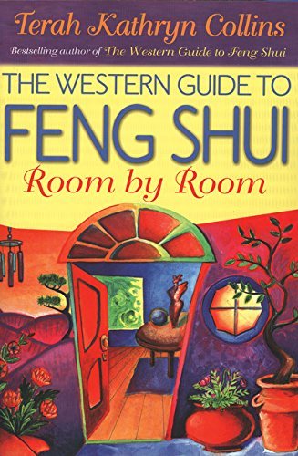 Terah Kathryn Collins/The Western Guide to Feng Shui