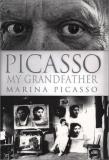 Picasso Marina Picasso My Grandfather 