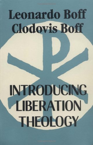 Leonardo Boff/Introducing Liberation Theology