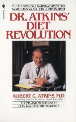 Robert C. Atkins Dr. Atkins' Diet Revolution 