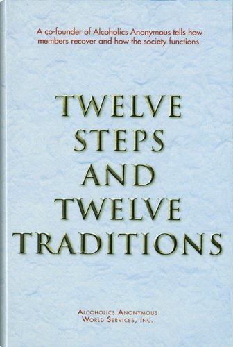 Anonymous/Twelve Steps and Twelve Traditions Trade Edition