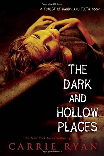 Carrie Ryan/The Dark and Hollow Places@Reprint