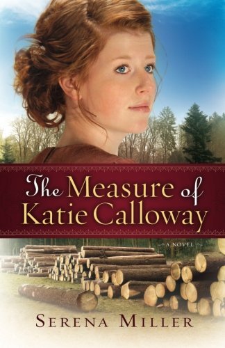 Serena B. Miller/The Measure of Katie Calloway
