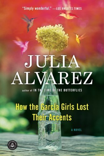 Julia Alvarez/How the Garcia Girls Lost Their Accents@Reprint