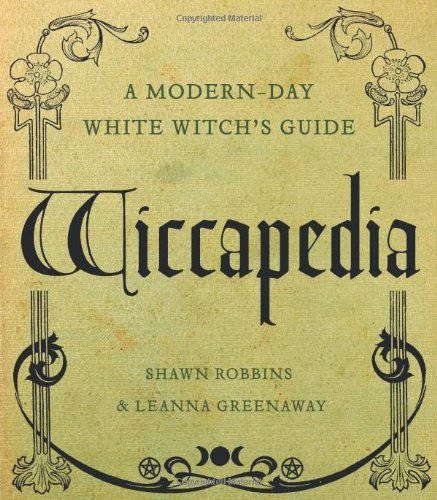 Shawn Robbins/Wiccapedia@A Modern-Day White Witch's Guide