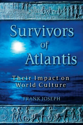 Frank Joseph/Survivors of Atlantis@ Their Impact on World Culture@Original