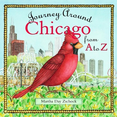 Martha Zschock/Journey Around Chicago from A to Z