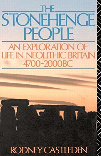 Rodney Castleden/The Stonehenge People@ An Exploration of Life in Neolithic Britain 4700-@Revised