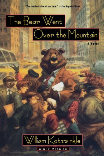 William Kotzwinkle/The Bear Went Over the Mountain