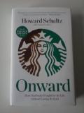 Howard Schultz Onward How Starbucks Fought For Its Life Without Losing Its Soul 
