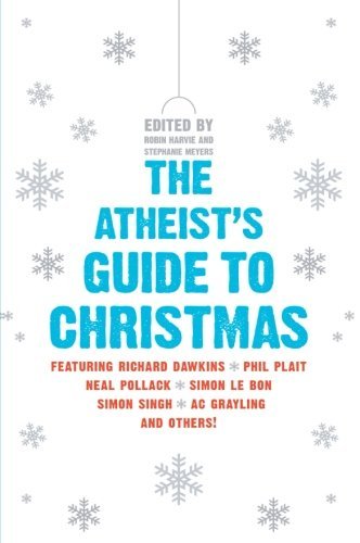 Robin Harvie/The Atheist's Guide to Christmas