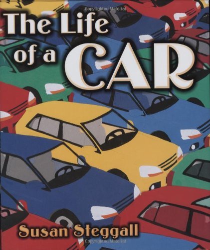 Susan Steggall/Life Of A Car,The