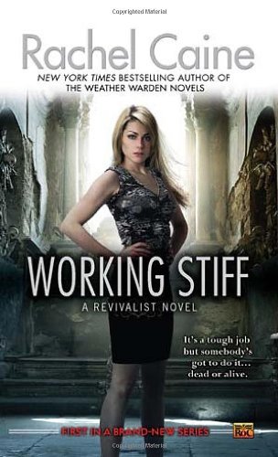 Rachel Caine/Working Stiff