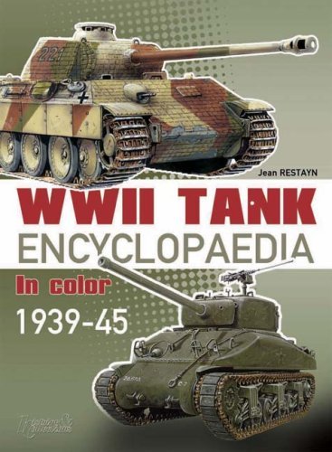 Jean Restayn Encyclopaedia Of Afvs Of Wwii Volume 1 Tanks 