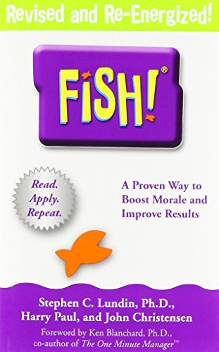 Stephen C. Lundin/Fish!@A Remarkable Way to Boost Morale and Improve Resu