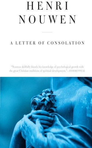 Henri J. M. Nouwen/Letter of Consolation, a - Reissue