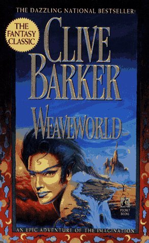 clive Barker/Weaveworld
