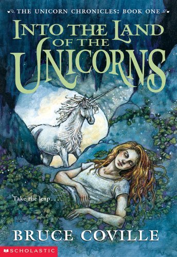 bruce Coville/Into The Land Of The Unicorns@Into The Land Of The Unicorns