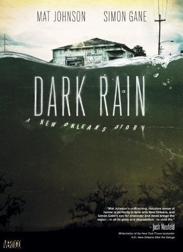 Mat Johnson/Dark Rain@A New Orleans Story