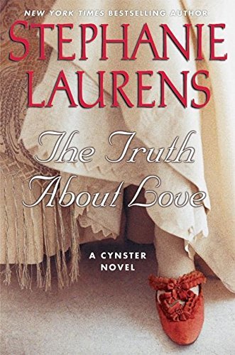 Stephanie Laurens/The Truth About Love: A Cynster Novel (Cynster Nov
